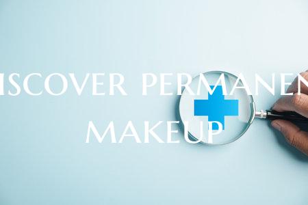 Discover permanent makeup