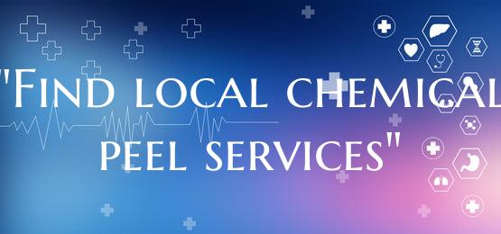 "Find local chemical peel services"