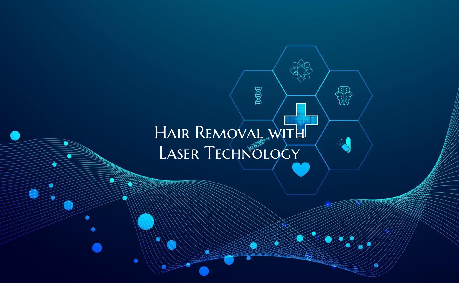 Hair Removal with Laser Technology