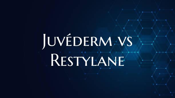Juvéderm vs Restylane