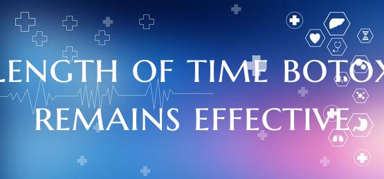 Length of time botox remains effective