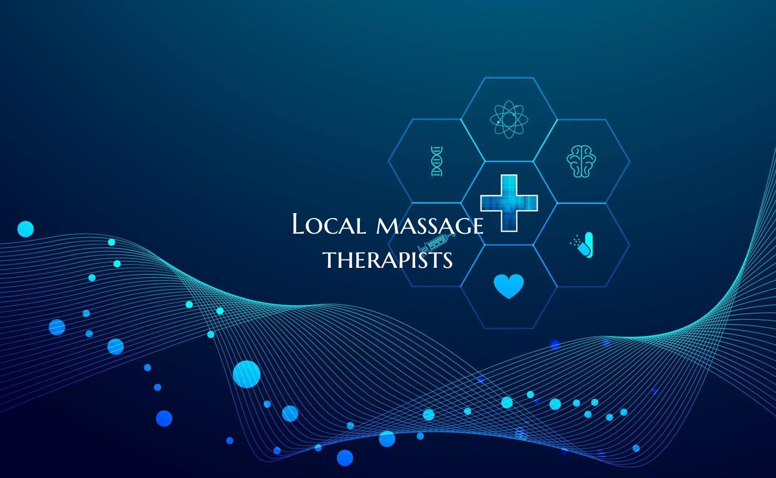 Local massage therapists