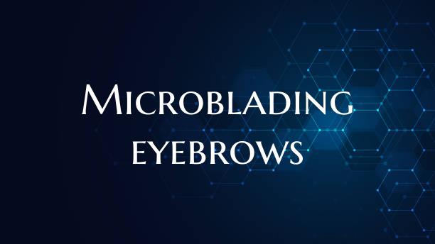 Microblading eyebrows